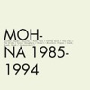 Mohna (1985-1994)