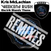 Weekend Rush (Electrik Shandy Theme) [Remixes] - Single