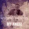 My Angel - Single album lyrics, reviews, download