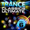 Trance Classics Ultimate, Vol. 6 (Back to the Future, Best of Club Anthems)