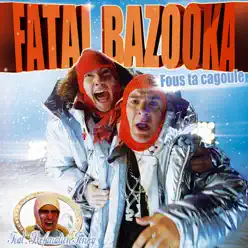 Fous ta cagoule - EP - Fatal Bazooka