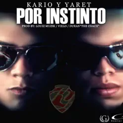 Por Instinto - Single - Kario y Yaret Por Instinto - Single - Kario y Yaret