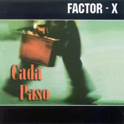 Cada Paso - Factor X Cada Paso - Factor X