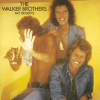 The Walker Brothers - No Regrets artwork
