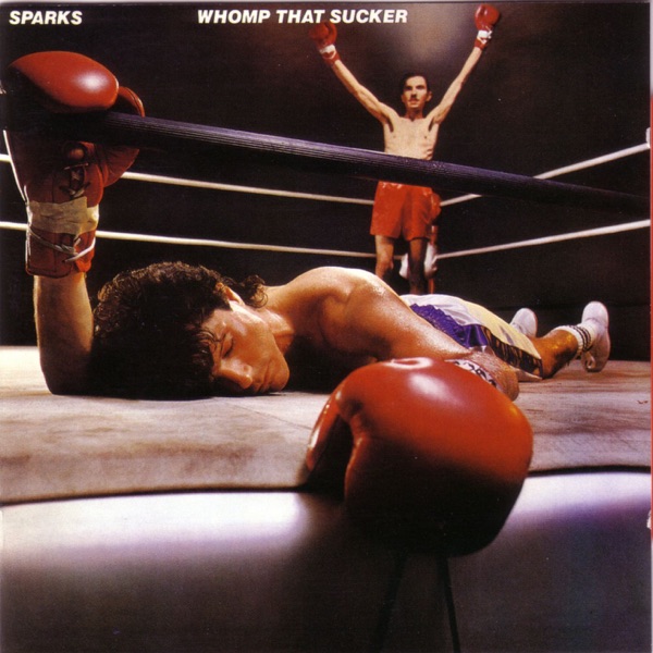 Whomp That Sucker - Sparks