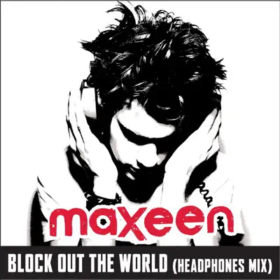 Block Out the World - Single - Maxeen