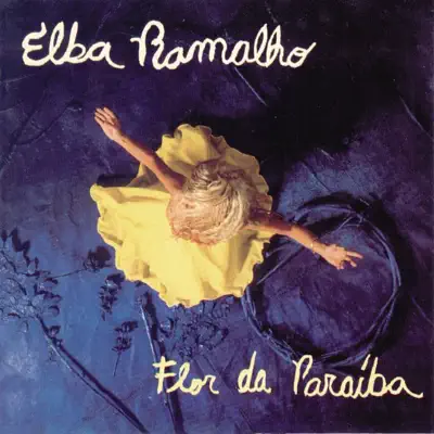 Flor da Paraíba - Elba Ramalho Flor da Paraíba - Elba Ramalho