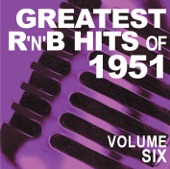 Greatest R&B Hits of 1951, Vol. 6