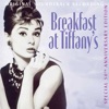 Breakfast At Tiffany's (50th Anniversary Edition) [Original Soundtrack Recording]
