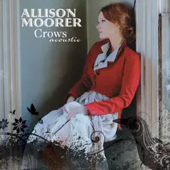Crows (Acoustic Version) - EP by Allison Moorer album reviews, ratings, credits