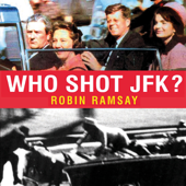 Who Shot JFK? (Unabridged) - Robin Ramsay