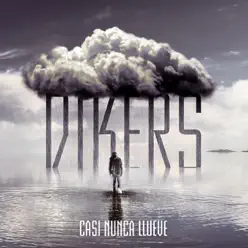 Casí Nunca Llueve - Dikers