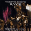 Mbaye Dieye Faye - Forcé