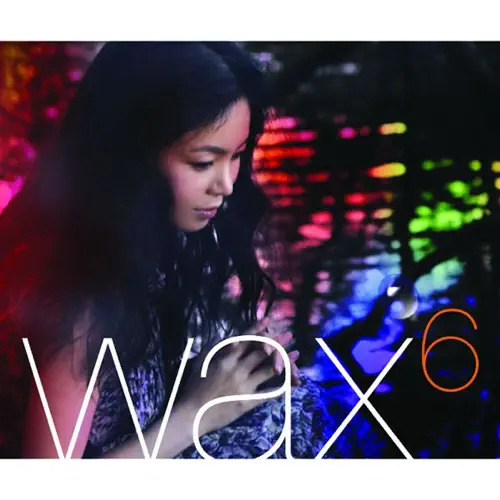 ■Album：ワックス 6集 - Love Does All