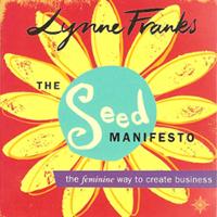 Lynne Franks - The Seed Manifesto: The Feminine Way to Create Business (Unabridged) artwork