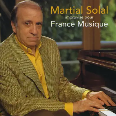 Improvise pour France Musique - Martial Solal Improvise pour France Musique - Martial Solal