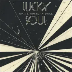 White Russian Doll - Single - Lucky Soul