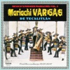 México's Pioneer Maríachis, Vol. 3: Maríachi Vargas de Tecalitlán - Their First Recordings 1937-1947