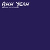 Ahh Yeah - Single