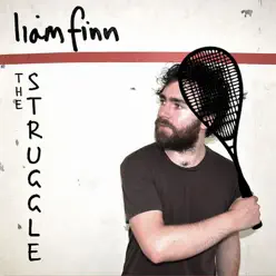 The Struggle - Single - Liam Finn The Struggle - Single - Liam Finn