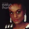 Stream & download The Very Best of Evelyn Thomas