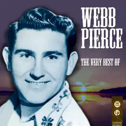 The Very Best Of - Webb Pierce