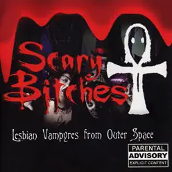 Lesbian Vampyres from Outer Space - Scary Bitches