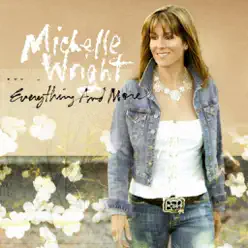 Everything and More - Michelle Wright