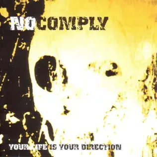 descargar álbum No Comply - Your Life Is Your Direction