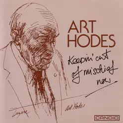 Keepin' Out of Mischief Now - Art Hodes Keepin' Out of Mischief Now - Art Hodes