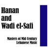 Hanan and Wadi el-Safi: Masters of Mid Century Lebanese Music