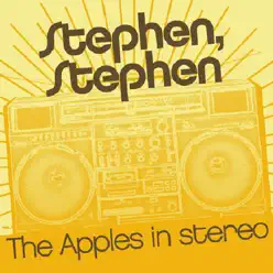 Stephen, Stephen - Single - The Apples In Stereo