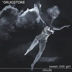 Sweet Chili Girl - Single - Drugstore Sweet Chili Girl - Single - Drugstore
