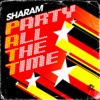 Sharam - P.A.T.T. (Party All the Time)