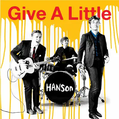 Give a Little - Deluxe Single - Hanson