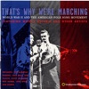 That's Why We're Marching: World War II and the American Folk Song Movement, 1996