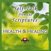 Self-Talk from the Scriptures - HEALTH & HEALING!