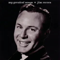 My Greatest Songs - Jim Reeves