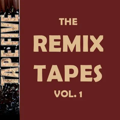 Remix Tapes, Vol. 1 - Tape Five