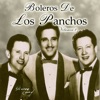 Los Panchos - Me Voy Pal Pueblo
