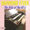 Hammond Fever - Hits Of The 60's album lyrics, reviews, download