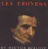 Berlioz:Les Troyens album cover