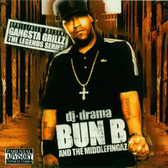 The Legend Series - Gangsta Grillz by Bun B & DJ Drama album reviews, ratings, credits