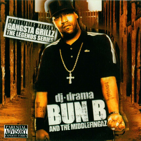 The Legend Series - Gangsta Grillz - Bun B & DJ Drama