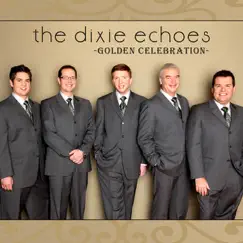 Golden Celebration by The Dixie Echoes album reviews, ratings, credits