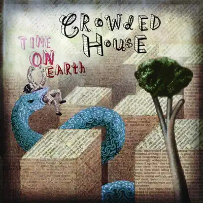 Time On Earth - Crowded House