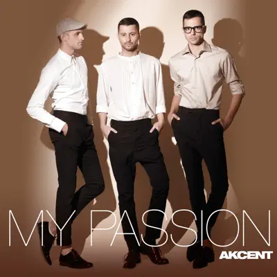 My Passion (Remixes) - Akcent