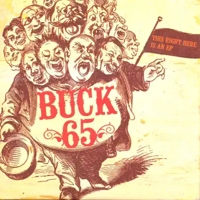 This Right Here Is an EP - Buck 65 This Right Here Is an EP - Buck 65