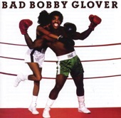 Bad Bobby Glover, 2011