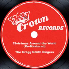 Christmas Around the World by The Gregg Smith Singers album reviews, ratings, credits